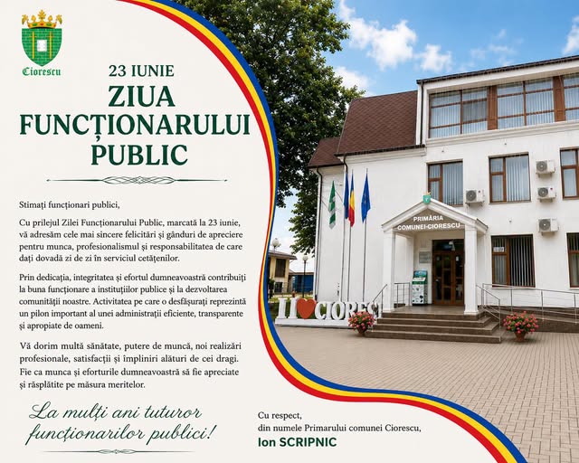 Mesaj de felicitare de Ziua Funcționarului Public din partea Primarului comunei Ciorescu!