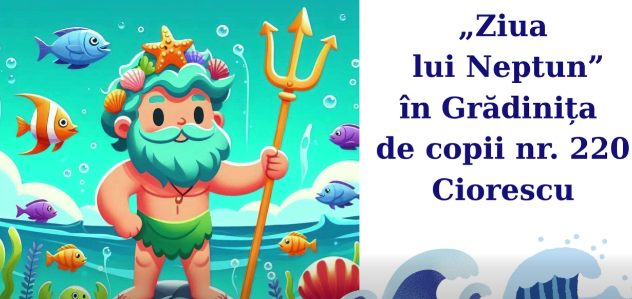 Râsete, stropi de apă, baloane de săpun și multă voie bună – așa a fost sărbătorită Ziua lui Neptun în Grădinița de copii nr. 220 Ciorescu!