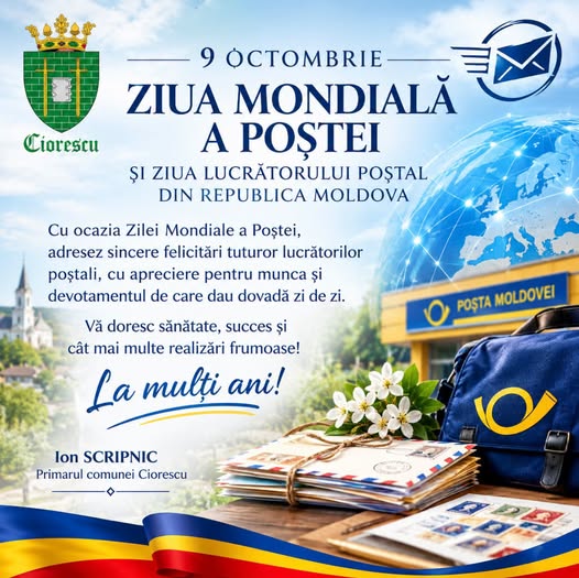 9 Octombrie – Ziua Mondială a Poștei și Ziua Lucrătorului Poștal din Republica Moldova!